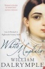 White Mughals - Love and Betrayal in Eighteenth-Century India (Paperback, New edition) - William Dalrymple Photo