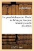 Le Grand Dictionnaire Illustre de La Langue Francaise Litteraire Usuelle Et Fantaisiste - , Avec Les Regles Grammaticales, La Prononciation Figuree Quand Il y a Lieu, Les Etymologies... (French, Paperback) - Adolphe Bitard Photo