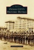 Ocean City S Historic Hotels (Paperback) - Fred Miller Photo