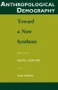 Anthropological Demography - Toward a New Synthesis (Paperback, 2nd) - David I Kertzer Photo