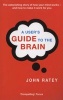 A User's Guide to the Brain (Paperback, New Ed) - John J Ratey Photo