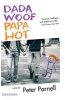 Dada Woof Papa Hot - A Play (Paperback) - Peter Parnell Photo