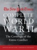 The New York Times Complete World War II - The Coverage of the Entire Conflict (Paperback) - Richard Overy Photo