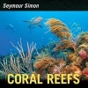 Coral Reefs (Paperback) - Seymour Simon Photo