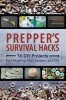 Prepper's Survival Hacks - 50 DIY Projects for Lifesaving Gear, Gadgets and Kits (Paperback) - Jim Cobb Photo