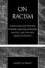 On Racism - Essays on Black Popular Culture, African American Politics and the New Black Aesthetics (Paperback, New) - Earnest N Bracey Photo