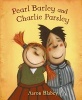 Pearl Barley and Charlie Parsley (Hardcover, Us) - Aaron Blabey Photo