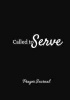 Called to Serve Prayer Journal - Black Missionary Lined Prayer Journal Notebook with Prompts (Paperback) - Melanie Johnson Photo