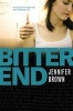 Bitter End (Paperback) - Jennifer Brown Photo