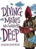 Diving Makes the Water Deep (Paperback) - Zach Savich Photo