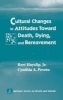 Cultural Changes in Attitudes Toward Death, Dying, and Bereavement (Hardcover, New) - Bert Hayslip Photo