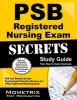 PSB Registered Nursing Exam Secrets Study Guide - PSB Test Review for the Psychological Services Bureau, Inc (PSB) Registered Nursing Exam (Paperback) - Psb Exam Secrets Test Prep Photo