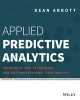 Applied Predictive Analytics - Principles and Techniques for the Professional Data Analyst (Paperback) - Dean Abbott Photo