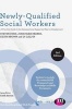 Newly-Qualified Social Workers - A Practice Guide to the Assessed and Supported Year in Employment (Hardcover, 3rd Revised edition) - Steven Keen Photo