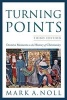 Turning Points - Decisive Moments in the History of Christianity (Paperback, 3rd) - Mark A Noll Photo