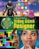 The Wonderful Worlds of a Video Game Designer (Paperback) - Ruth Owen Photo