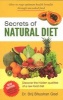 Secrets of Natural Diet (Paperback) - Brij Bhushan Goel Photo