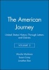 The American Journey, v. 2 - United States History Through Letters and Diaries (Paperback) - Marsha Markman Photo