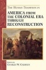 The Human Tradition in America from the Colonial Era Through Reconstruction (Paperback) - Charles W Calhoun Photo