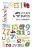 Aberdeen in 100 Dates (Paperback) - Elma McMenemy Photo