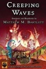 Creeping Waves (Paperback) - Matthew M Bartlett Photo