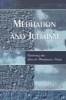 Meditation and Judaism - Exploring the Jewish Meditative Paths (Paperback, New Ed) - Dov Ber Pinson Photo