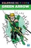 Green Arrow an Adult DC Coloring Book (Paperback) - Jim Lee Photo