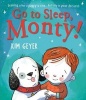 Go to Sleep, Monty! (Paperback) - Kim Geyer Photo