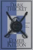 Dark Thicket (Hardcover, New edition) - Elmer Kelton Photo