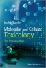 Molecular and Cellular Toxicology - An Introduction (Hardcover) - Lesley Stanley Photo