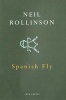 Spanish Fly (Paperback) - Neil Rollinson Photo