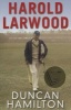 Harold Larwood (Paperback) - Duncan Hamilton Photo