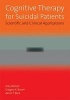 Cognitive Therapy for Suicidal Patients - Scientific and Clinical Applications (Hardcover) - Amy Wenzel Photo