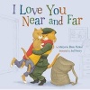 I Love You Near and Far (Hardcover) - Marjorie Blain Parker Photo