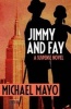 Jimmy and Fay - A Suspense Novel (Paperback) - Mike Mayo Photo