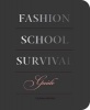 Fashion School Survival Guide (Paperback) - Ezinma Mbonu Photo