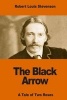 The Black Arrow - A Tale of Two Roses (Paperback) - Robert Louis Stevenson Photo