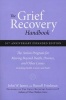 The Grief Recovery Handbook: (20th Anniversary Edition) (Paperback, 20th Anniversary edition) - John W James Photo