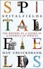 Spitalfields - Two Thousand Years of English History in One Neighbourhood (Hardcover) - Dan Cruickshank Photo