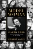 Model Woman - Eileen Ford and the Business of Beauty (Hardcover) - Robert Lacey Photo