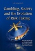 Gambling, Society and the Evolution of Risk-Taking (Hardcover) - Peter Harvey Photo