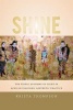 Shine - The Visual Economy of Light in African Diasporic Aesthetic Practice (Paperback) - Krista A Thompson Photo