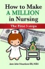 How to Make a Million in Nursing - The First 5 Steps (Paperback) - Msn Jane John Nwankwo Rn Photo