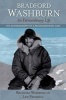 , an Extraordinary Life - The Autobiography of a Mountaineering Icon (Paperback) - Bradford Washburn Photo