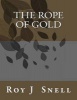 The Rope of Gold (Paperback) - Roy J Snell Photo