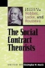 The Social Contract Theorists - Critical Essays on Hobbes, Locke, and Rousseau (Paperback, New) - Christopher W Morris Photo