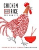 Chicken and Rice - Fresh and Easy Southeast Asian Recipes from a London Kitchen (Hardcover) - Shu Han Lee Photo