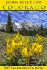 's 2017 Colorado Scenic Engagement Calendar (Calendar) - John Fielder Photo