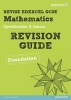 REVISE Edexcel GCSE Mathematics Edexcel Spec A Found Revision Guide (Paperback) - Harry Smith Photo