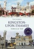 Kingston-Upon-Thames Through Time (Paperback, Revised edition) - Tim Everson Photo